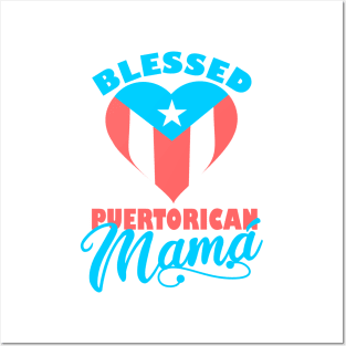 Puerto Rican Mama Blessed Boricua Flag Mom Gifts Posters and Art